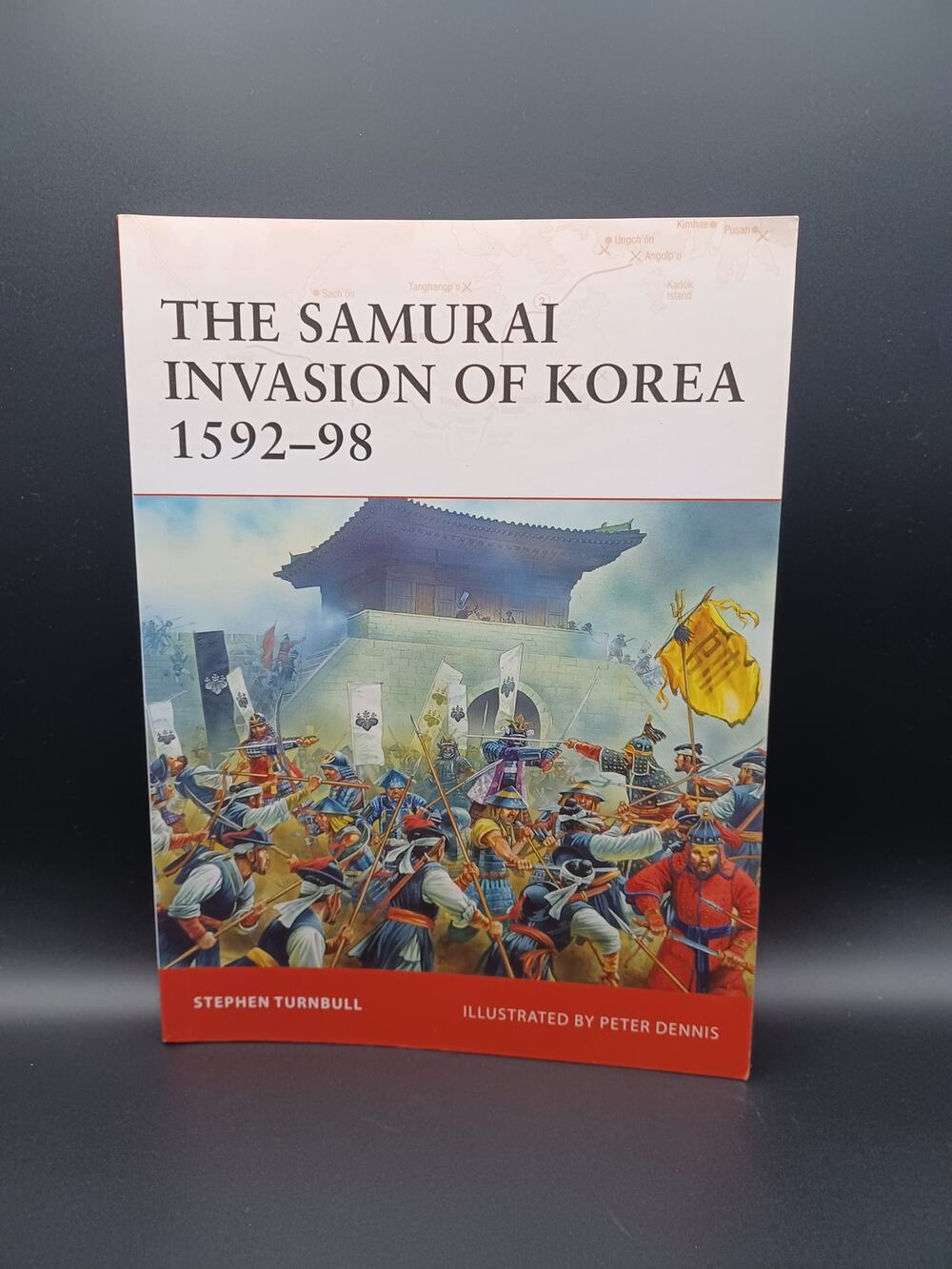 The Samurai Invasion of Korea by Stephen Turnbull - PB - Very Good 9781846032547